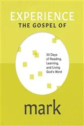 Book cover of Experience the Gospel of Mark by Andy Klenke