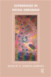 Book cover of Experiences in Social Dreaming by W. Gordon Lawrence