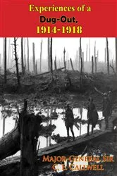 Book cover of Experiences of a Dug-Out, 1914-1918 [Illustrated Edition] by Unknown