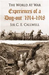 Book cover of Experiences of a Dug-out, 1914-1918 by Unknown