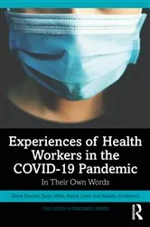 Book cover of Experiences of Health Workers in the COVID-19 Pandemic by Marie Bismark