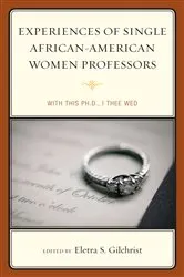 Book cover of Experiences of Single African-American Women Professors by Eletra S. Gilchrist