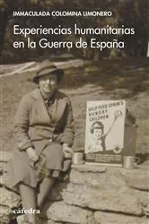 Book cover of Experiencias humanitarias en la Guerra de España by Immaculada Colomina