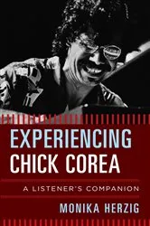 Book cover of Experiencing Chick Corea by Monika Herzig