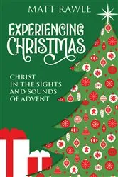 Book cover of Experiencing Christmas by Matt Rawle