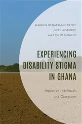 Book cover of Experiencing Disability Stigma in Ghana by Magnus Mfoafo-M’Carthy