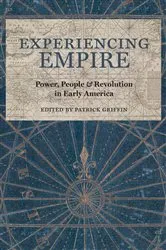 Book cover of Experiencing Empire by Patrick Griffin