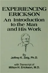 Book cover of Experiencing Erikson by Jeffery K. Zeig
