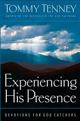 Book cover of Experiencing His Presence by Tommy Tenney
