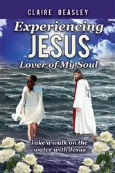 Book cover of Experiencing Jesus by Claire Beasley