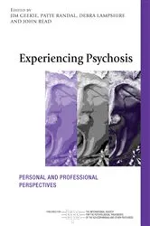 Book cover of Experiencing Psychosis by Jim Geekie
