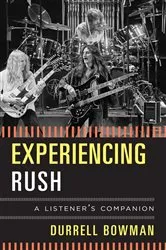 Book cover of Experiencing Rush by Durrell Bowman