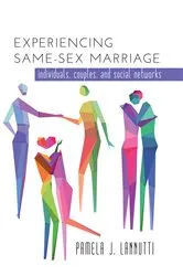 Book cover of Experiencing Same-Sex Marriage by Pamela Lannutti
