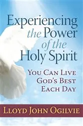 Book cover of Experiencing the Power of the Holy Spirit by Lloyd John Ogilvie