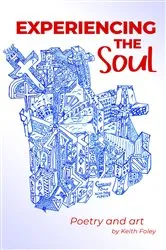 Book cover of Experiencing the Soul by Keith Foley