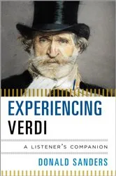 Book cover of Experiencing Verdi by Donald Sanders