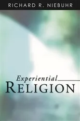 Book cover of Experiential Religion by Richard R. Niebuhr