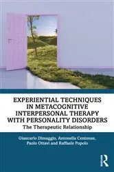 Book cover of Experiential Techniques in Metacognitive Interpersonal Therapy with Personality Disorders by Giancarlo Dimaggio
