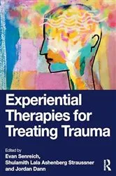 Book cover of Experiential Therapies for Treating Trauma by Evan Senreich