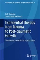 Book cover of Experiential Therapy from Trauma to Post-traumatic Growth by Kate Hudgins