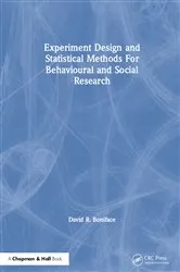 Book cover of Experiment Design and Statistical Methods For Behavioural and Social Research by David R. Boniface