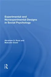 Book cover of Experimental And Nonexperimental Designs In Social Psychology by Abraham S. Ross