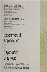 Book cover of Experimental Approaches to Psychiatric Diagnosis by Thomas Ban