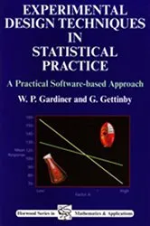 Book cover of Experimental Design Techniques in Statistical Practice by William P Gardiner