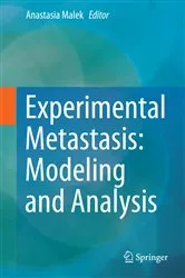 Book cover of Experimental Metastasis: Modeling and Analysis by Unknown