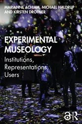 Book cover of Experimental Museology by Marianne Achiam