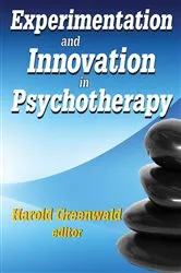 Book cover of Experimentation and Innovation in Psychotherapy by Harold Greenwald