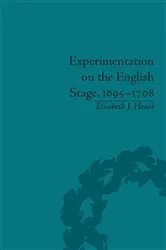 Book cover of Experimentation on the English Stage, 1695-1708 by Elisabeth J Heard