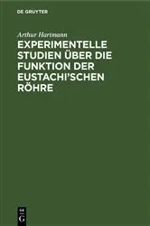 Book cover of Experimentelle Studien über die Funktion der Eustachi’schen Röhre by Arthur Hartmann