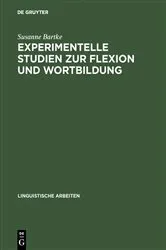 Book cover of Experimentelle Studien zur Flexion und Wortbildung by Susanne Bartke