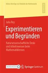 Book cover of Experimentieren und Begründen by Julia Rey