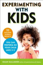 Book cover of Experimenting With Kids by Shaun Gallagher