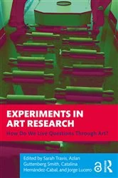 Book cover of Experiments in Art Research by Sarah Travis