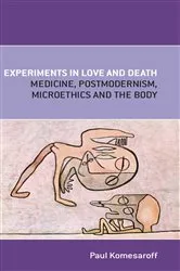 Book cover of Experiments In Love and Death by Paul Komesaroff
