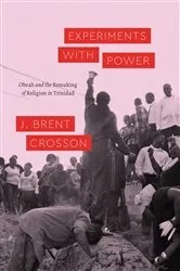 Book cover of Experiments with Power by J. Brent Crosson