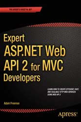 Book cover of Expert ASP.NET Web API 2 for MVC Developers by Adam Freeman