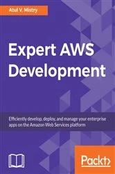 Book cover of Expert AWS Development by Atul V. Mistry