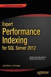 Book cover of Expert Performance Indexing for SQL Server 2012 by Jason Strate