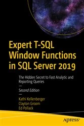 Book cover of Expert T-SQL Window Functions in SQL Server 2019 (2nd ed.) by Kathi Kellenberger
