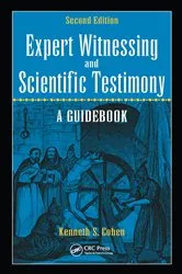 Book cover of Expert Witnessing and Scientific Testimony (2nd ed.) by Kenneth S. Cohen