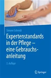 Book cover of Expertenstandards in der Pflege - eine Gebrauchsanleitung (3rd ed.) by Simone Schmidt