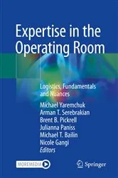 Book cover of Expertise in the Operating Room by Michael Yaremchuk
