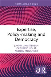 Book cover of Expertise, Policy-making and Democracy by Johan Christensen