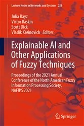 Book cover of Explainable AI and Other Applications of Fuzzy Techniques by Julia Rayz