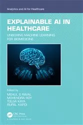 Book cover of Explainable AI in Healthcare by Mehul S Raval