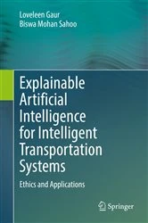 Book cover of Explainable Artificial Intelligence for Intelligent Transportation Systems by Loveleen Gaur